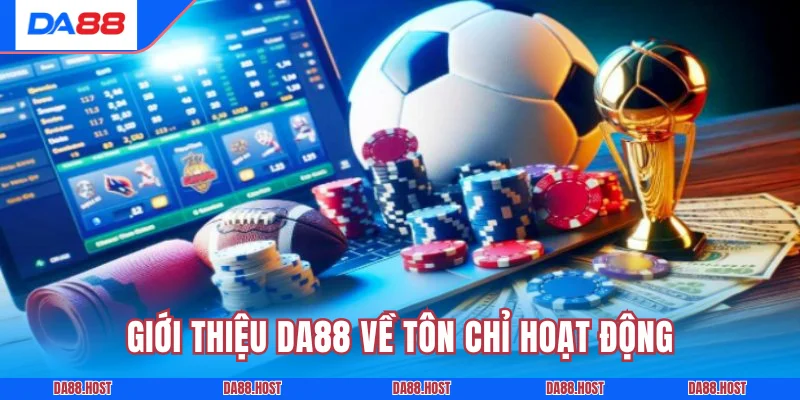 Giới thiệu DA88 về tôn chỉ hoạt động